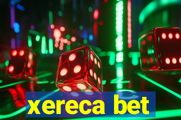 xereca bet